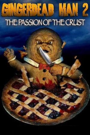 Gingerdead Man 2 : Passion of the Crust (2008)